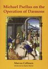 Michael Psellus on the Operation of Daemons