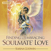 Finding & Embracing Soulmate Love CD