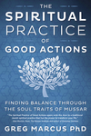 The Spiritual Practice of Good Actions