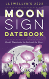 Llewellyn's 2022 Moon Sign Datebook