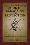 The Book of Cleansing & Protection