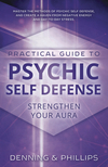 Practical Guide to Psychic Self-Defense